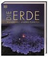 Die Erde - Wunderwelt unseres Planeten