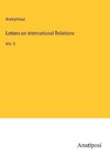 Letters on International Relations