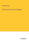 The Home Life of Jesus of Nazareth