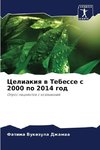 Celiakiq w Tebesse s 2000 po 2014 god