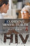 Examining Mental Health and Socioeconomic Status in Women with HIV