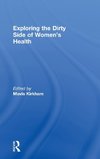 Exploring the Dirty Side of Women's Health