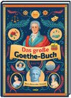 Das große Goethe-Buch. Ein Wissensabenteuer.