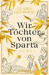 Wir Töchter von Sparta