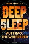 Deep Sleep, Band 2: Auftrag: The Whisperer