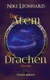Der Atem des Drachen