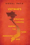 Vietnam's Strategic Thinking during the Third Indochina War