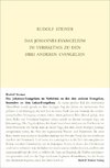 Das Johannes-Evangelium im Verhältnis zu den drei anderen Evangelien, besonders zu dem Lukas-Evangelium