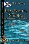 Rum Bullets and Cod Fish