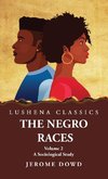 The Negro Races A Sociological Study  Volume 2