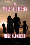 THE AUGUST STRANGERS