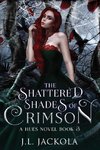 The Shattered Shades of Crimson