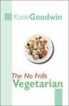 The No Frills Vegetarian