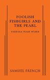 Foolish Fishgirls and the Pearl