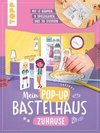 Mein Pop-up Bastelhaus-Zuhause