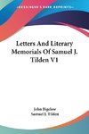 Letters And Literary Memorials Of Samuel J. Tilden V1