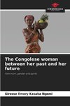 The Congolese woman between her past and her future