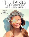 THE FAIRIES ON THE OTHER SIDE OF THE MOUNTAIN