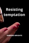 Resisting temptation