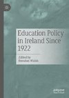 Education Policy in Ireland Since 1922