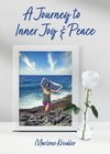 A Journey to Inner Joy and Peace