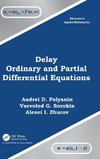 Delay Ordinary and Partial Differential Equations