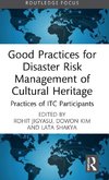 Good Practices for Disaster Risk Management of Cultural Heritage