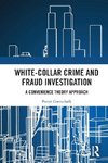 White-Collar Crime and Fraud Investigation