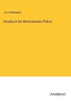 Handbuch der Medicinischen Policei