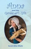 Anna and the Gardener's Gift