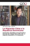 La Migración China a la República Dominicana