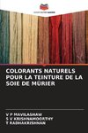 COLORANTS NATURELS POUR LA TEINTURE DE LA SOIE DE MÛRIER