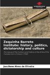 Zequinha Barreto Institute: history, politics, dictatorship and culture