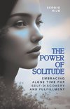 The Power of Solitude