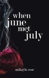 When June Met July