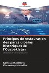 Principes de restauration des parcs urbains historiques de l'Ouzbékistan