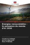 Énergies renouvelables : la puissance du monde d'ici 2050
