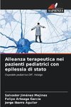 Alleanza terapeutica nei pazienti pediatrici con epilessia di stato