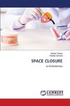 SPACE CLOSURE