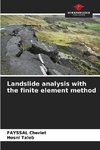 Landslide analysis with the finite element method