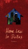 Home Less In Dallas