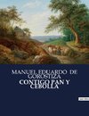 CONTIGO PAN Y CEBOLLA