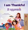 I am Thankful (English Ukrainian Bilingual Children's Book)