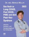 Das Buch zu Long COVID, Post COVID, PIMS und dem Post-Vac-Syndrom
