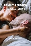 FAMILY REUNION (GAY STORY)