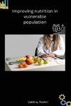 Improving nutrition in vulnerable population