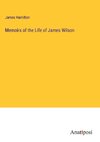 Memoirs of the Life of James Wilson
