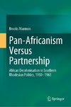 Pan-Africanism Versus Partnership