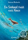 Das geheime Leben der Tiere (Ozean, Band 4) - Ein Seehund findet nach Hause