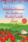Valentine Kisses at The Stables on Muddypuddle Lane
